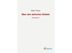 9783965064720 - Über den äolischen Dialekt Kartoniert (TB)