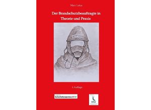 9783965180451 - Der Brandschutzbeauftragte in Theorie und Praxis - Marc Latza Kartoniert (TB)