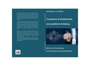 9783965180505 - Compliance & Arbeitsschutz eine praktische Anleitung - Donato Muro Kartoniert (TB)