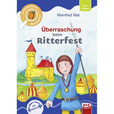 9783965200289 - Leselauscher Geschichten   Leselauscher Geschichten Überraschung beim Ritterfest - Manfred Mai Gebunden