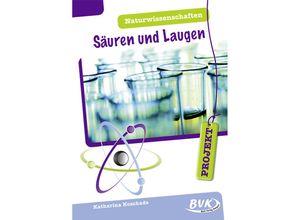 9783965200296 - PROJEKT Naturwissenschaften   PROJEKT Naturwissenschaften - Säuren und Laugen - Katharina Koschade Geheftet