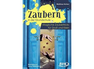 9783965200623 - Zaubern in der Grundschule - Matthias Kürten Geheftet