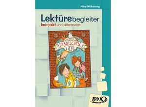 9783965202146 - Lektürebegleiter   Lektürebegleiter - kompakt und differenziert Die Schule der magischen Tiere - Nina Wilkening Geheftet