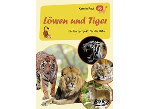 9783965202306 - Kita-Kurzprojekte   Kurzprojekt Löwen und Tiger - Kerstin Paul Geheftet