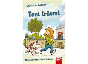 9783965202993 - Toni träumt - Christina Bacher Kartoniert (TB)