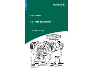 9783965430488 - 1x1 der Beatmung - Frank Bremer Kartoniert (TB)