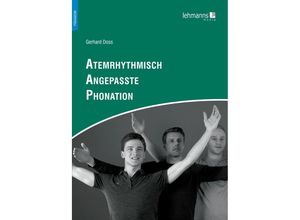 9783965434004 - Atemrhythmisch Angepasste Phonation - Gerhard Doss Kartoniert (TB)