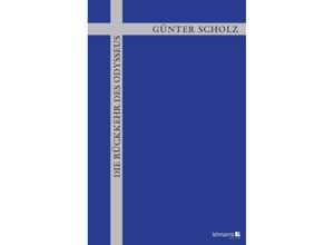 9783965434493 - Die Rückkehr des Odysseus - Günter Scholz Kartoniert (TB)