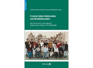 9783965434530 - O meine lieben Doktoranden und Nichtdoktoranden Kartoniert (TB)