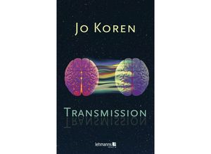 9783965434653 - Transmission - Jo Koren Kartoniert (TB)