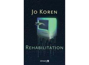 9783965434660 - Rehabilitation - Jo Koren Taschenbuch