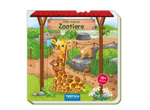 9783965521803 - Trötsch Verlag GmbH & Co KG - GEBRAUCHT Trötsch Pappenbuch Alle meine Zootiere Kinderbuch Entdeckerbuch Beschäftigungsbuch Spielbuch - Preis vom 02102023 050404 h