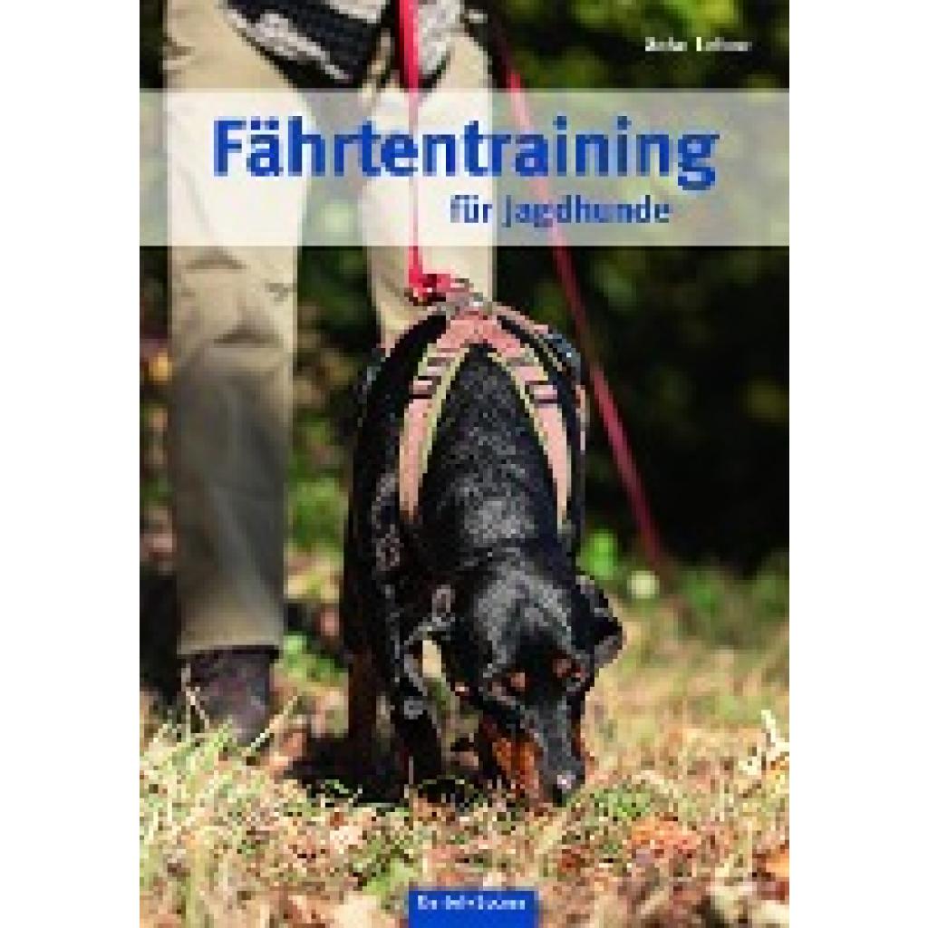 9783965550001 - Lehne Anke Fährtentraining für Jagdhunde