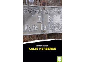 9783965551527 - Kalte Herberge - Werner Kehrer Kartoniert (TB)