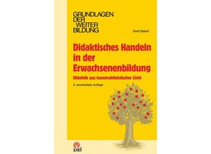 9783965570467 - Didaktisches Handeln in der Erwachsenenbildung - Horst Siebert Kartoniert (TB)