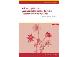 9783965620513 - 60 kurzgefasste Arzneimittelbilder für die Veterinärhomöopathie Kartoniert (TB)