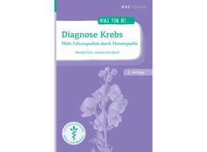 9783965620797 - Was tun bei   Diagnose Krebs - Michael Elies Annette Kerckhoff Kartoniert (TB)