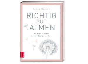 9783965840645 - Richtig gut atmen - Aimee Hartley Kartoniert (TB)