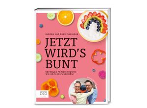 9783965843271 - Jetzt wirds bunt - Bjoern Behr Christian Behr Gebunden