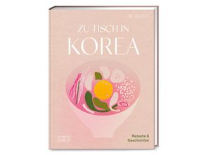 9783965843424 - Zu Tisch in Korea - Su Scott Gebunden