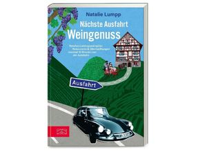 9783965843516 - Nächste Ausfahrt Weingenuss - Natalie Lumpp Kartoniert (TB)