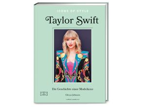 9783965844018 - Icons of Style - Taylor Swift - Glenys Johnson Gebunden