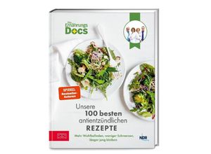 9783965844193 - Die Ernährungs-Docs - Unsere 100 besten antientzündlichen Rezepte - Matthias Riedl Viola Andresen Silja Schäfer Jörn Klasen Gebunden