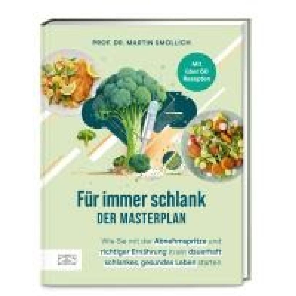 9783965844605 - Smollich Martin Für immer schlank - Der Masterplan