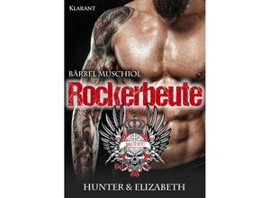 9783965860520 - Rockerbeute Hunter und Elizabeth - Bärbel Muschiol Taschenbuch