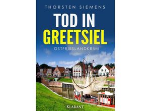 9783965862562 - Tod in Greetsiel Ostfrieslandkrimi - Thorsten Siemens Taschenbuch