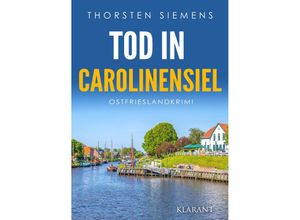 9783965868083 - Tod in Carolinensiel Ostfrieslandkrimi - Thorsten Siemens Taschenbuch