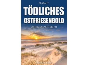 9783965868212 - Tödliches Ostfriesengold Ostfrieslandkrimi - Elke Nansen Taschenbuch