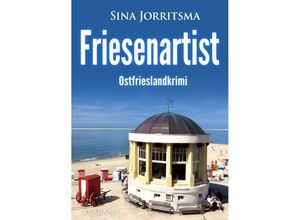 9783965868472 - Friesenartist Ostfrieslandkrimi - Sina Jorritsma Taschenbuch