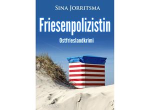 9783965868533 - Friesenpolizistin Ostfrieslandkrimi - Sina Jorritsma Kartoniert (TB)