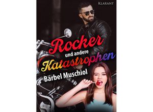 9783965869318 - Rocker und andere Katastrophen Rockerroman - Bärbel Muschiol Taschenbuch