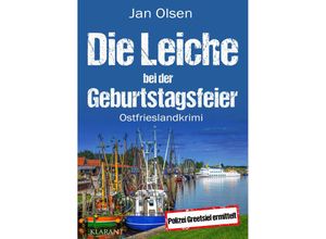 9783965869660 - Die Leiche bei der Geburtstagsfeier Ostfrieslandkrimi - Jan Olsen Taschenbuch