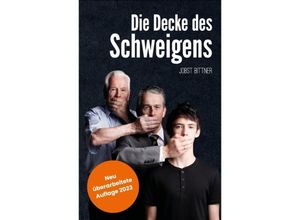 9783965890060 - Die Decke des Schweigens - Jobst Bittner Kartoniert (TB)