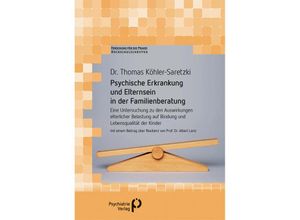 9783966050005 - Forschung fuer die Praxis - Hochschulschriften   Psychische Erkrankung und Elternsein in der Familienberatung - Thomas Köhler-Saretzki Kartoniert (TB)