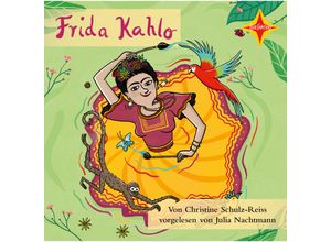 9783966320870 - Frida Kahlo1 Audio-CD - Christine Schulz-Reiss (Hörbuch)