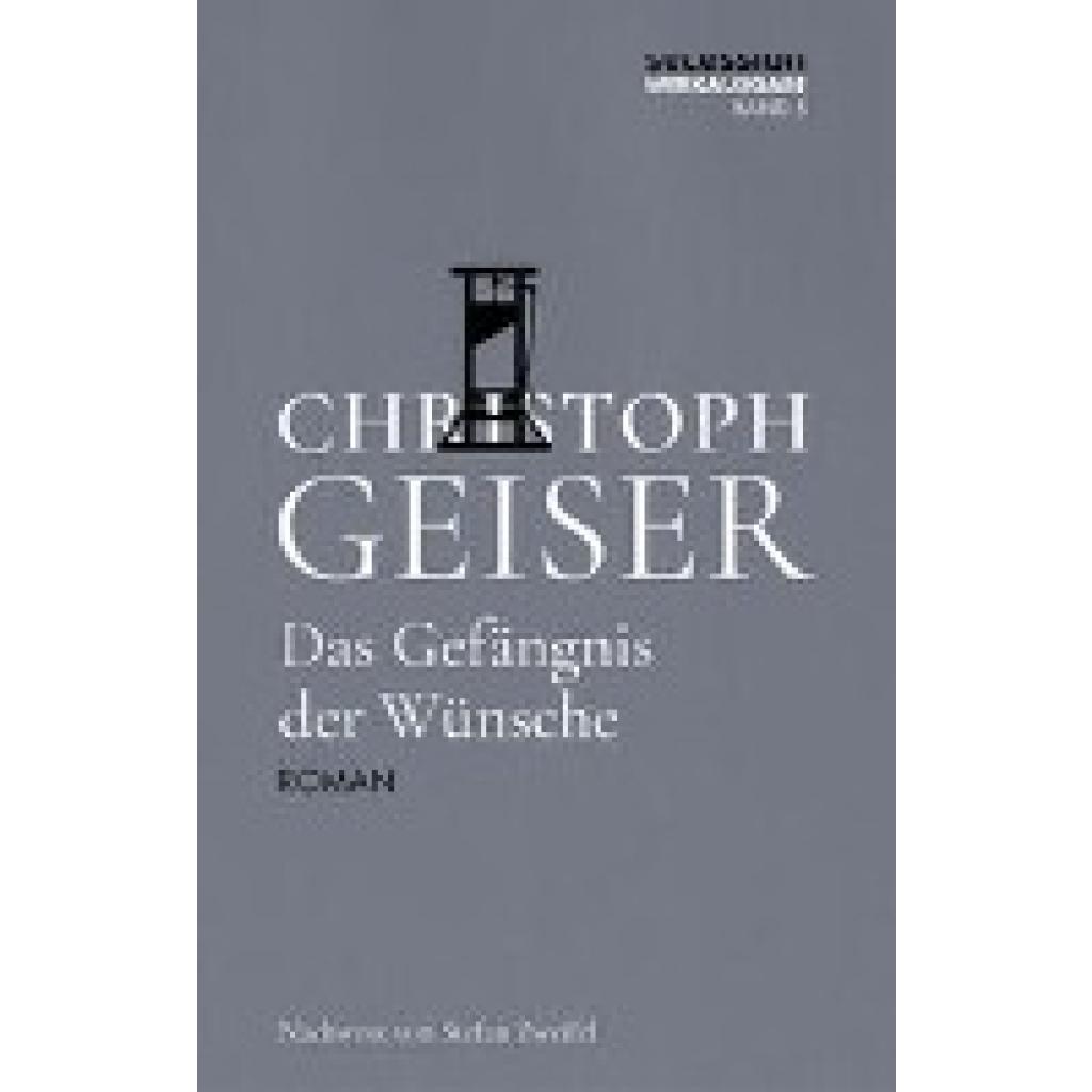 9783966390828 - Geiser Christoph Das Gefängnis der Wünsche