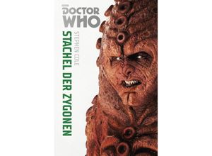 9783966580243 - Stachel der Zygonen   Doctor Who Monster-Edition Bd5 - Stephen Cole Kartoniert (TB)