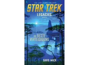 9783966583275 - Die beste Verteidigung   Star Trek - Legacies Bd2 - David Mack Kartoniert (TB)