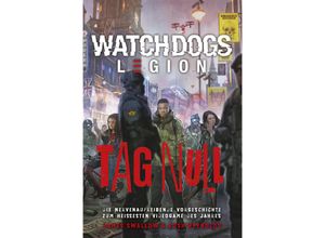 9783966584166 - Watch Dogs Legion - Tag Null - James Swallow Josh Reynolds Kartoniert (TB)