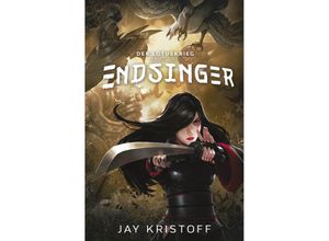 9783966586436 - Endsinger   Der Lotuskrieg Bd3 - Jay Kristoff Gebunden