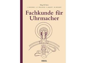 9783966641081 - Fachkunde für Uhrmacher - L Defossez J C Pellaton E Jaquet Gebunden