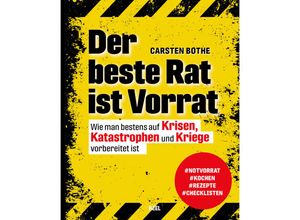 9783966645508 - Der beste Rat ist Vorrat - Carsten Bothe Kartoniert (TB)