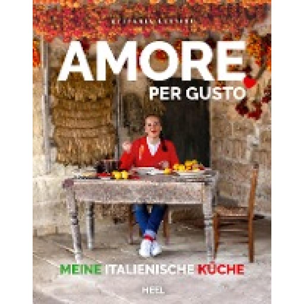 9783966647151 - Lettini Stefania Amore per Gusto - Kochbuch Italien