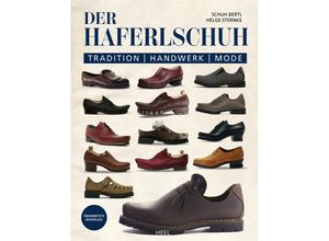 9783966647212 - Der Haferlschuh Tradition - Handwerk - Mode m 1 DVD-ROM - Schuh Bertl Helge Sternke Gebunden