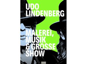 9783966647359 - Udo Lindenberg - Malerei Musik & Große Show Kartoniert (TB)