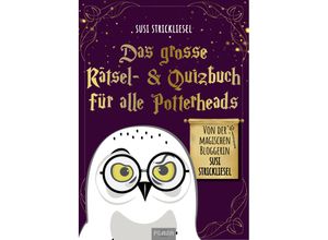 9783966647502 - Das große Rätsel- & Quizbuch für alle Potterheads (von der bekannten Bloggerin Susi Strickliesel) - Susanne Ortner Kartoniert (TB)